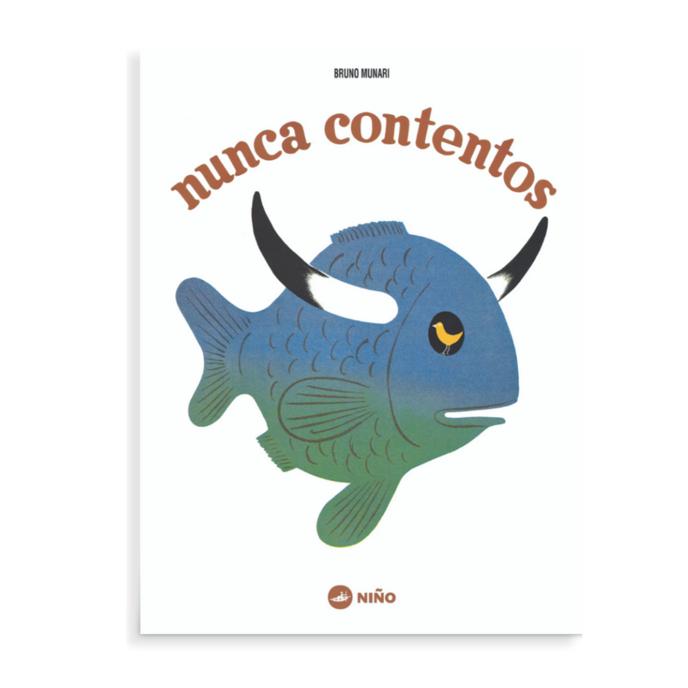 Nunca contentos