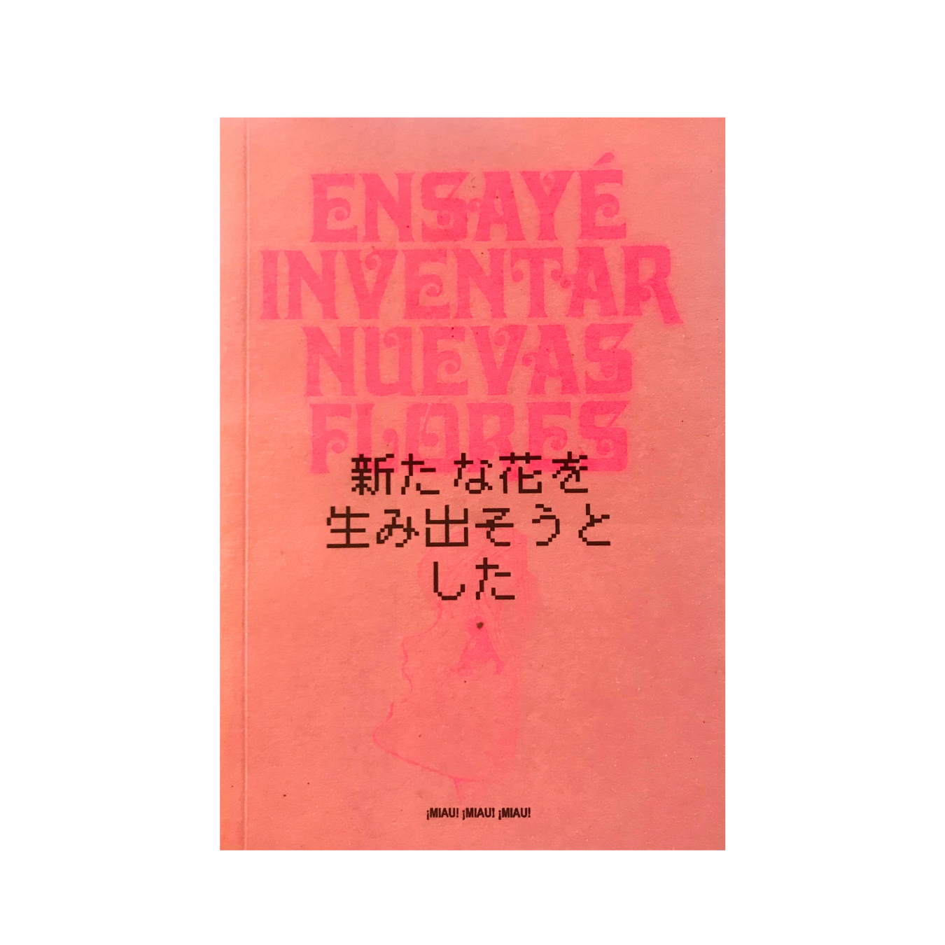 Ensayé inventar nuevas flores