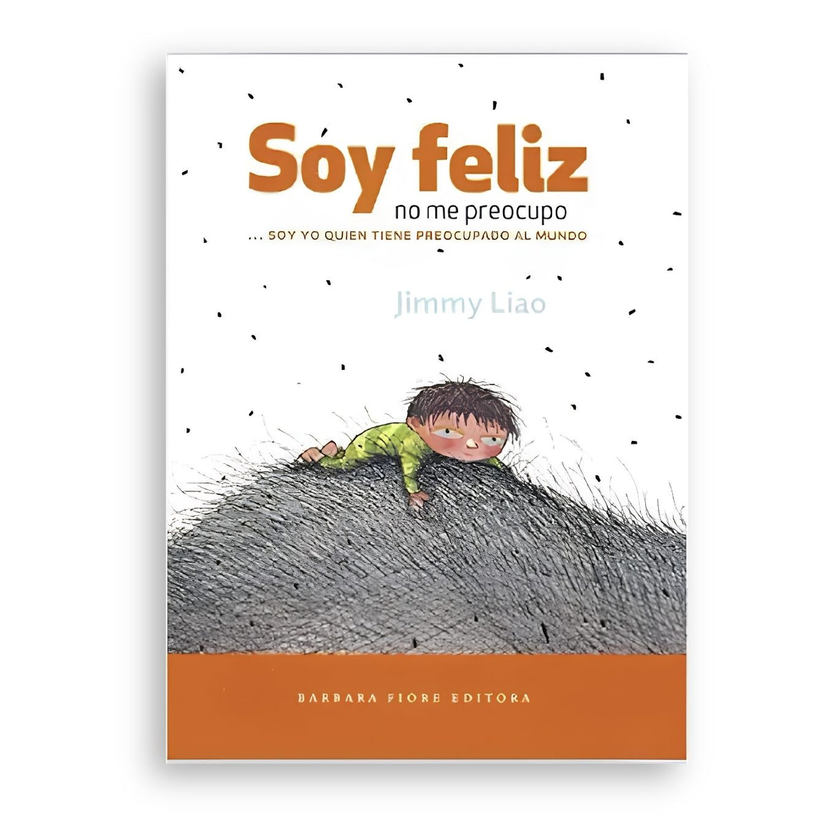 Soy Feliz no me preocupo