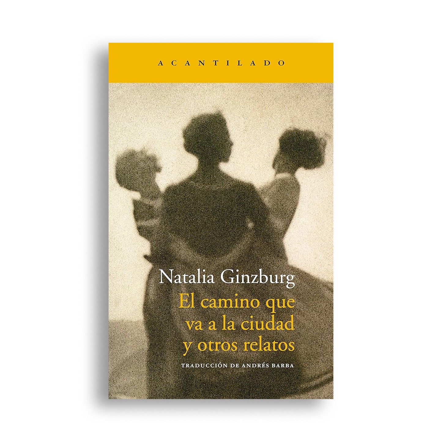 Camino que va a la ciudad y otros relatos