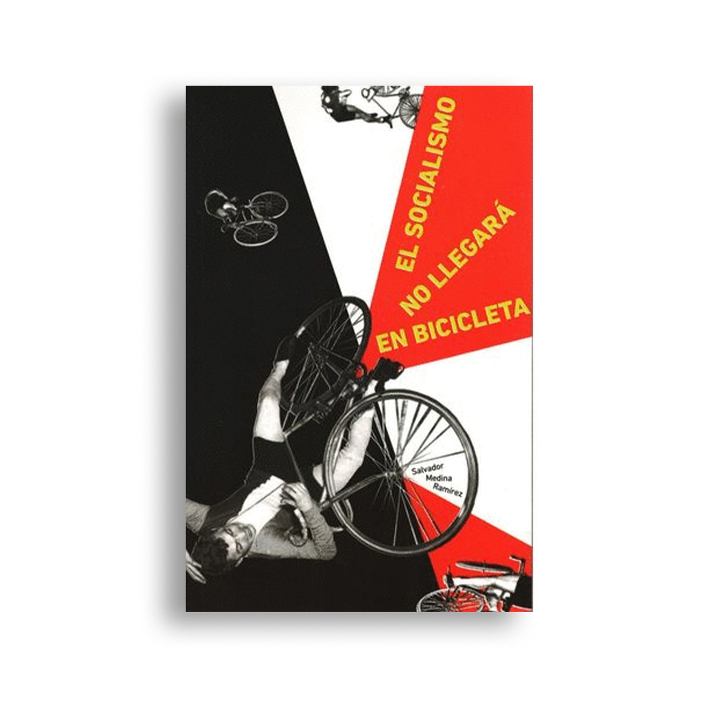El socialismo no llegará en bicicleta