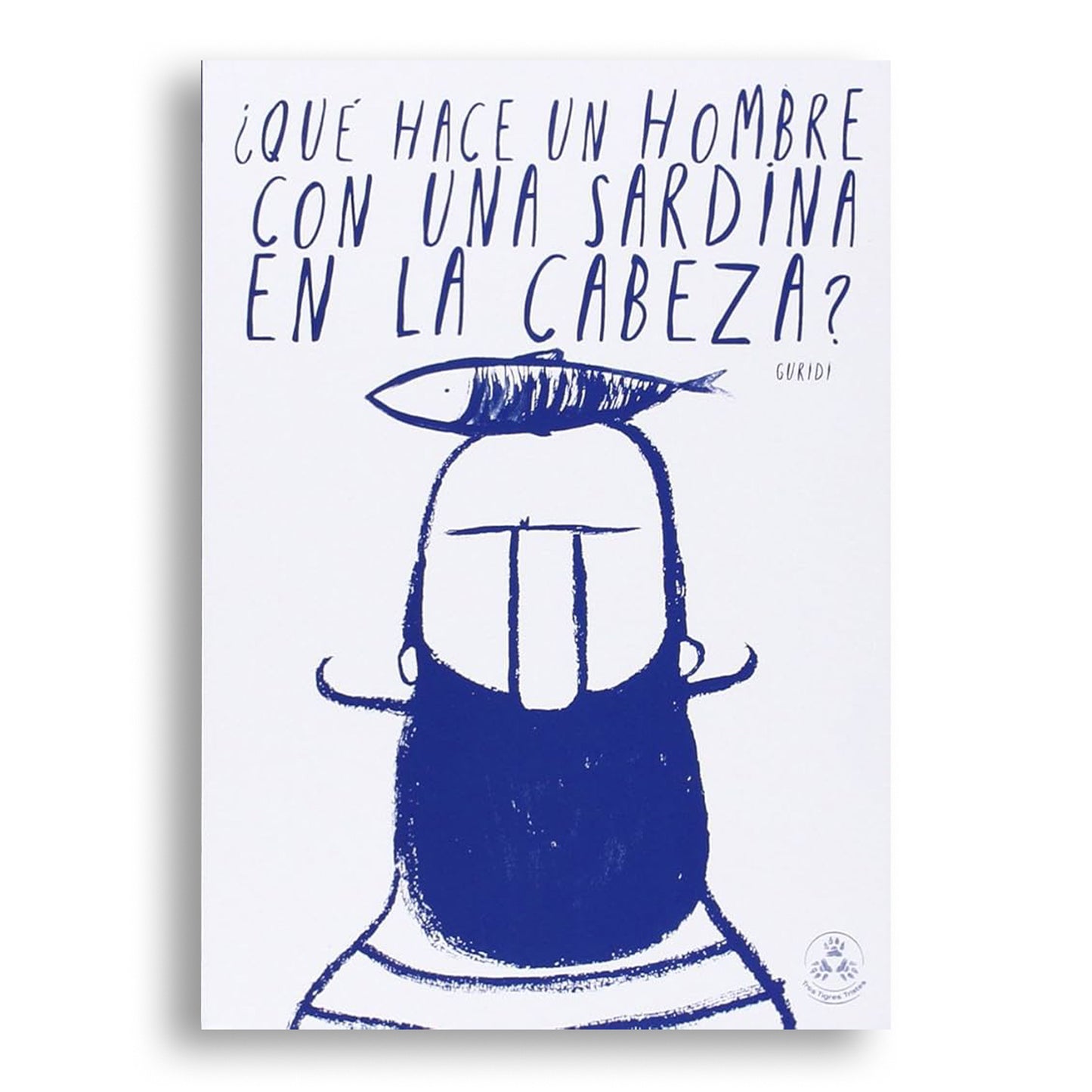 ¿Qué hace un hombre con una sardina en la cabeza?