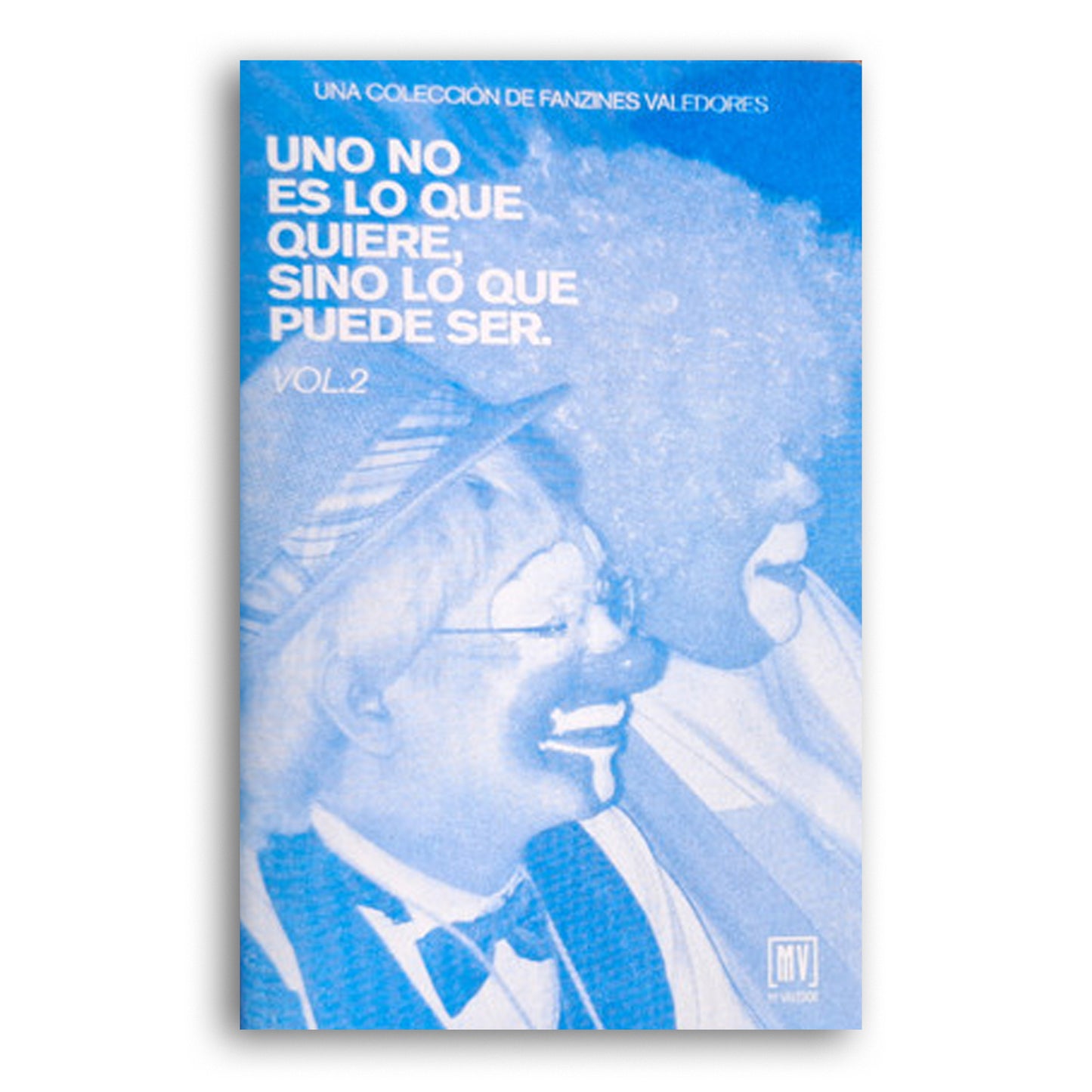 Fanzine Dos Uno no es lo que quiere, sino lo que puede ser Vol. 2
