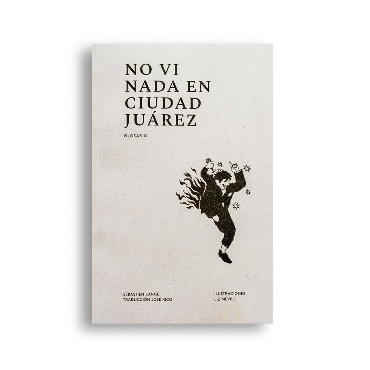 No vi nada en Ciudad Juárez