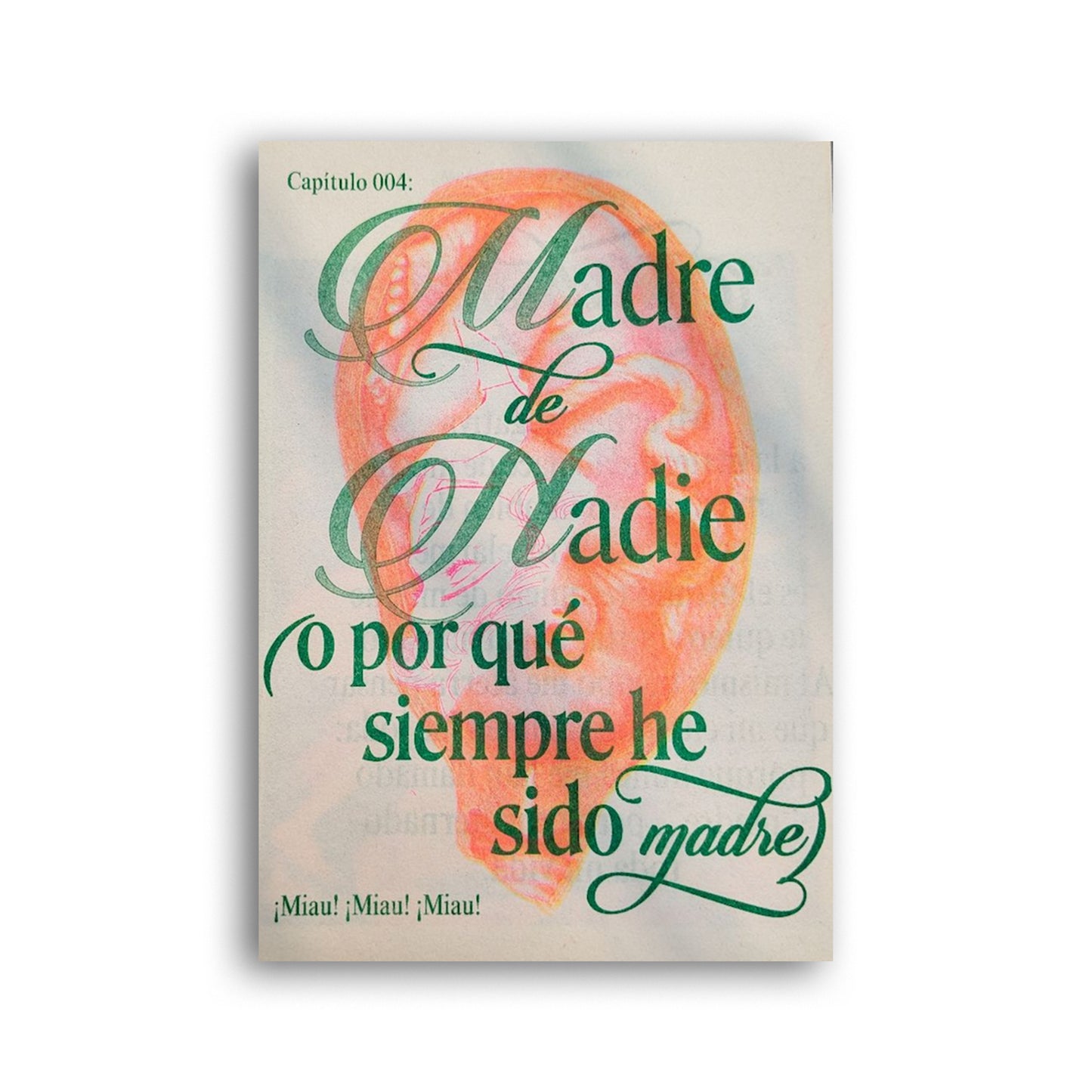 Madre de nadie o por qué siempre he sido madre