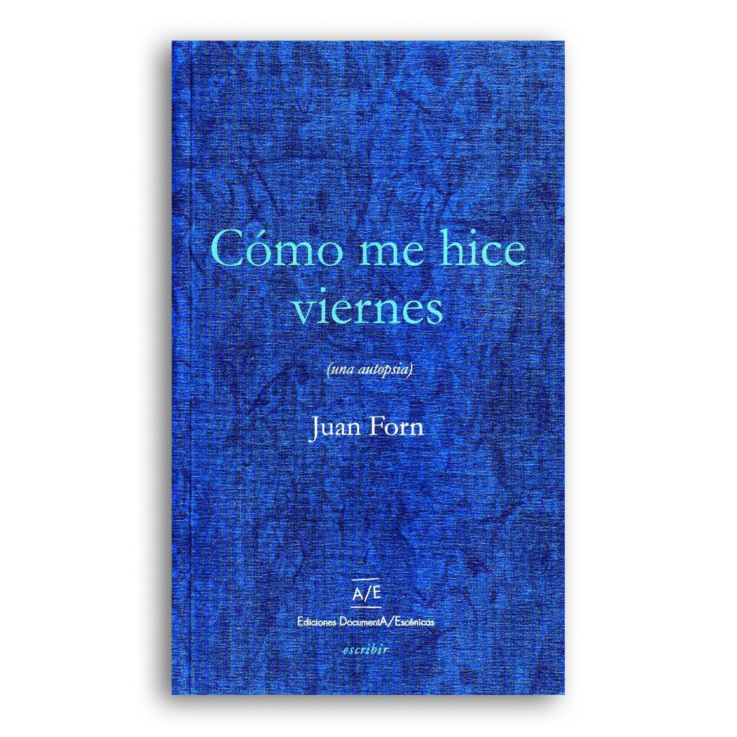 Cómo me hice viernes