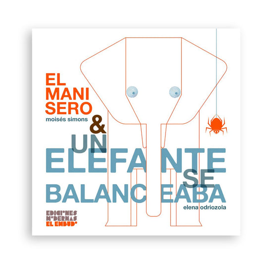 El manisero y un elefante se columpiaba