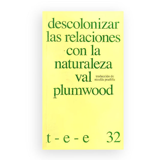 Descolonizar las relaciones con la naturaleza