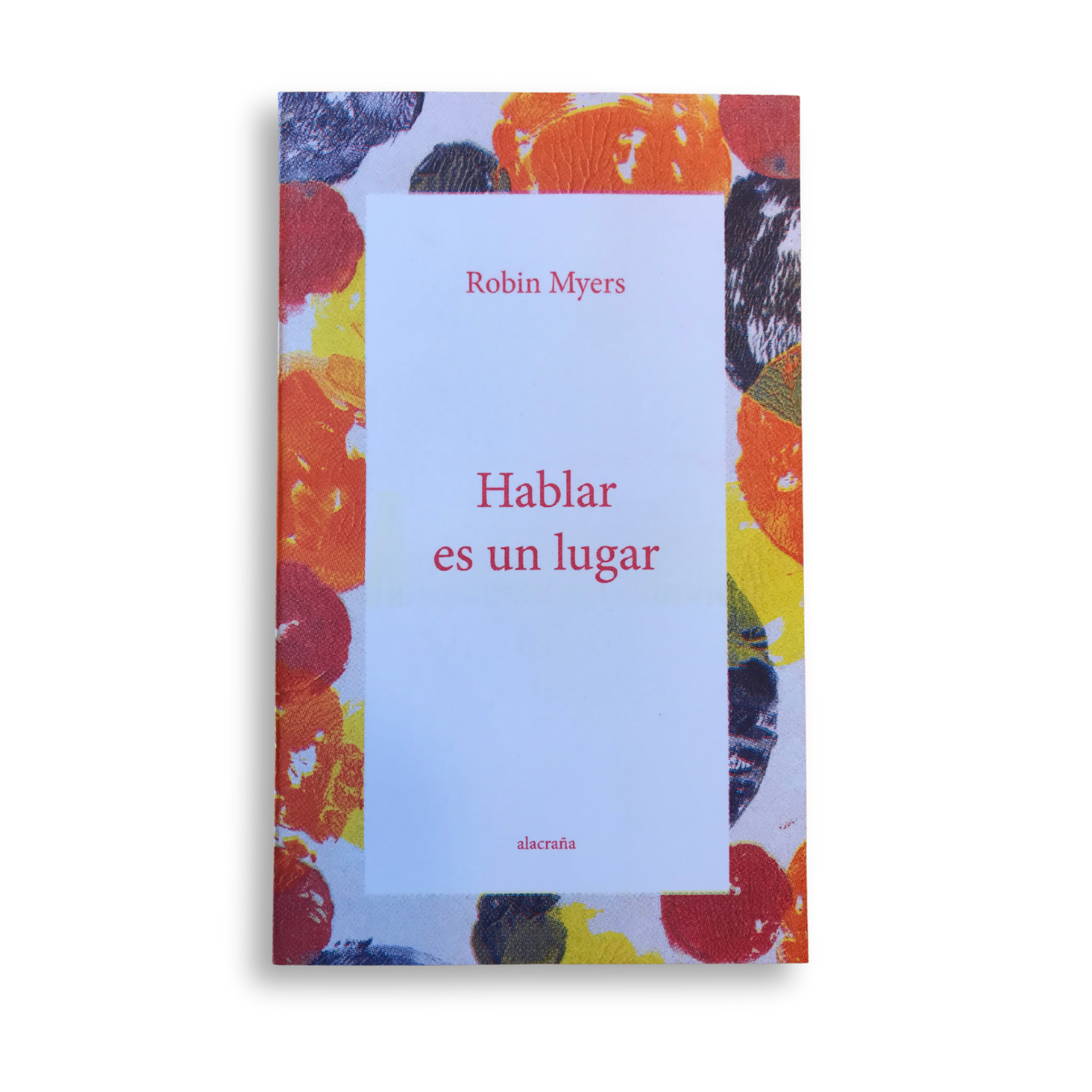 Hablar es un lugar
