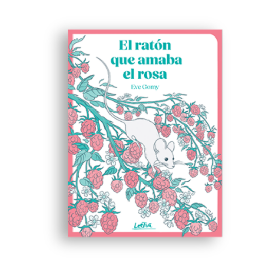 El ratón que amaba el rosa