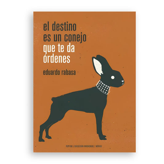 El destino es un conejo que te da órdenes