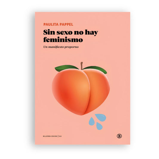 Sin sexo no hay feminismo