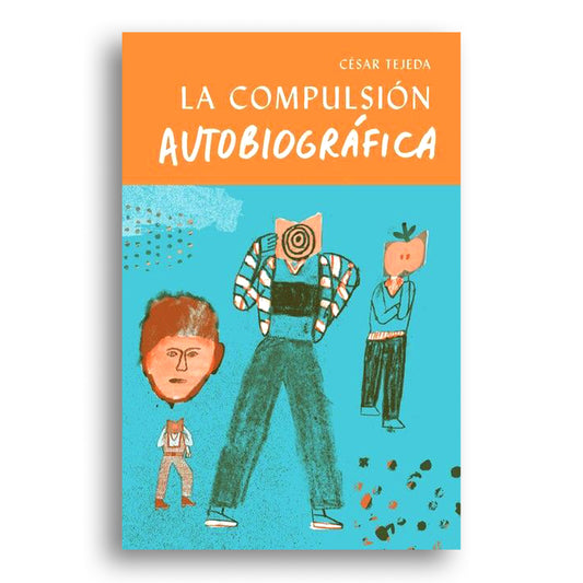 La compulsión autobiográfica - Club del libro