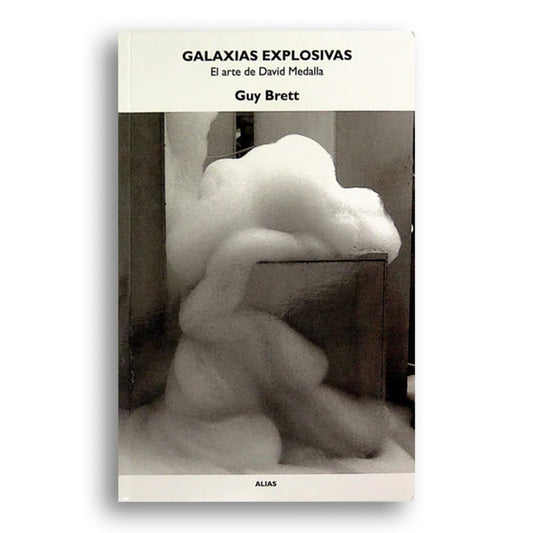 Galaxias Explosivas: el arte de David Medalla