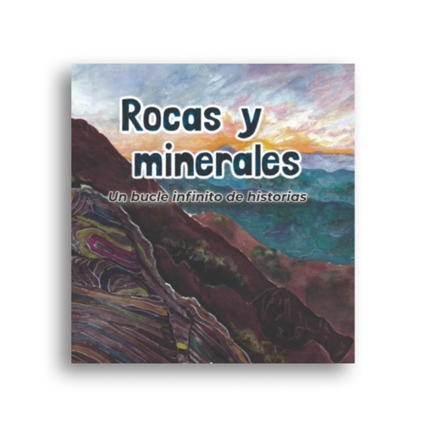 Rocas y minerales: Un bucle infinito de historias