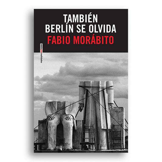 También Berlín se olvida