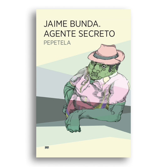 Jaime Bunda. Agente secreto