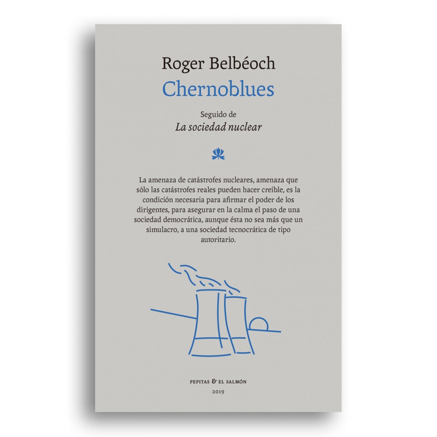 Chernoblues: seguido de la sociedad nuclear