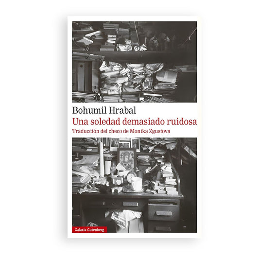 Una soledad demasiado ruidosa