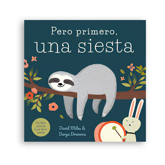 Pero primero, una siesta