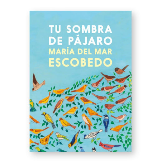 Tu sombra de pájaro