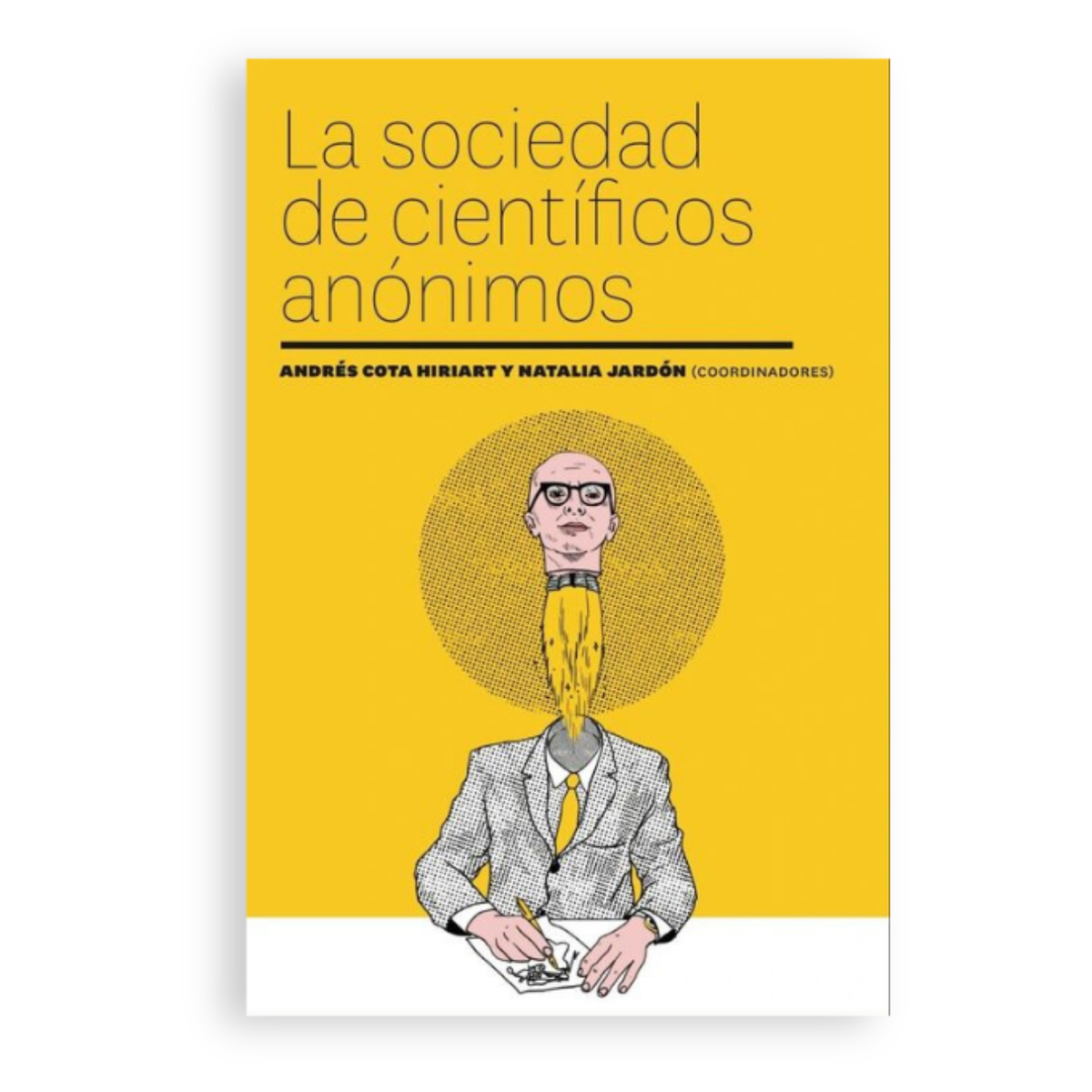 La sociedad de científicos anónimos