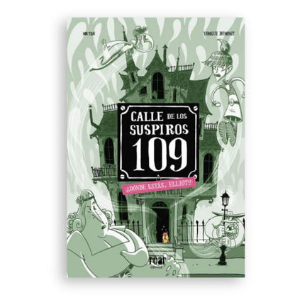 Calle de los suspiros 109: ¿Dónde estás Elliot?