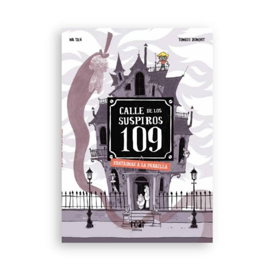 Calle de los suspiros 109: Fantasmas a la parrilla