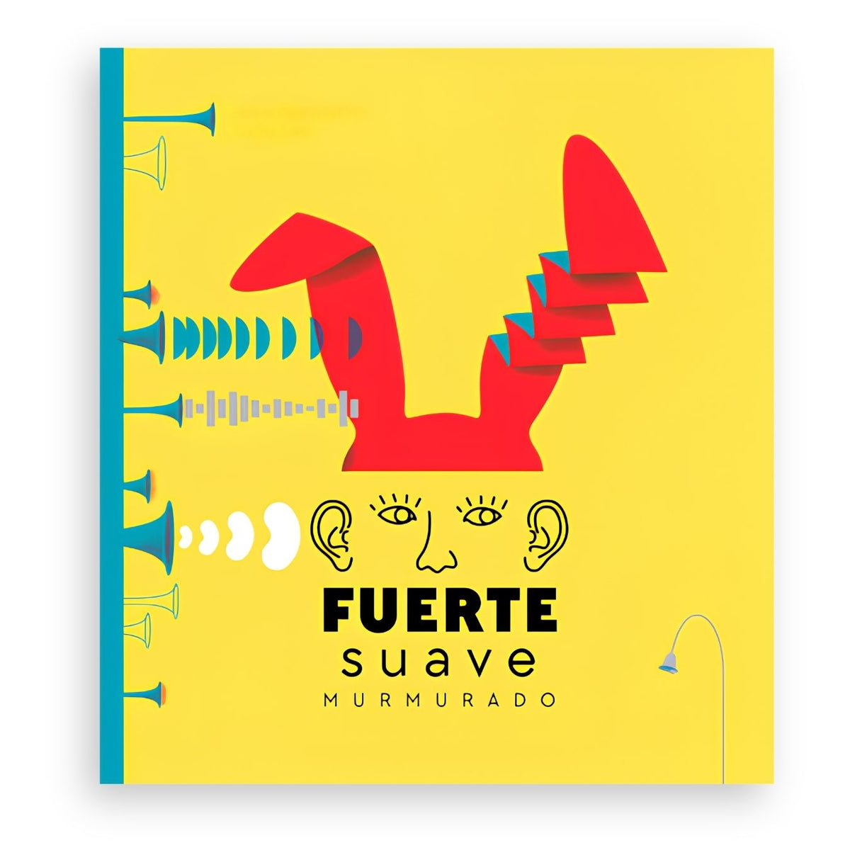 Fuerte, suave, murmurado