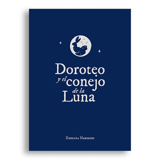 Doroteo y el Conejo de la Luna