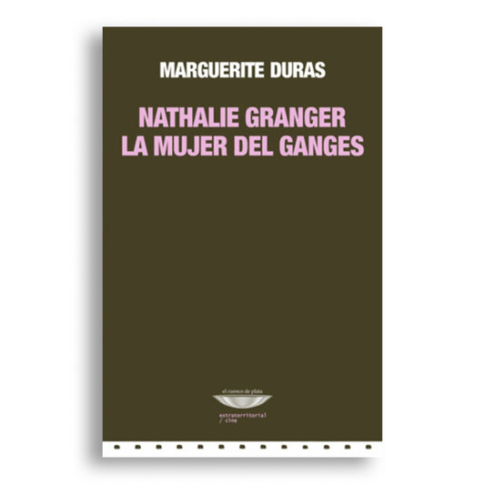 Nathalie Granger - La mujer del Ganges