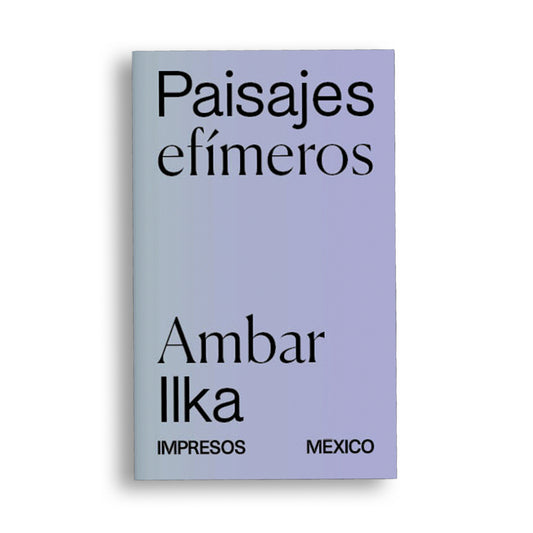 Paisajes efímeros