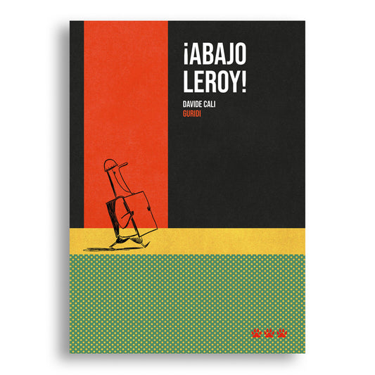 ¡Abajo Leroy!