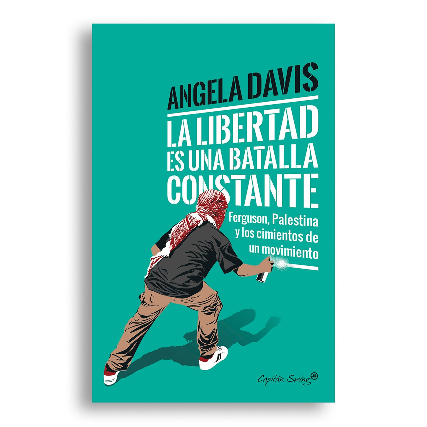 La libertad es una batalla constante