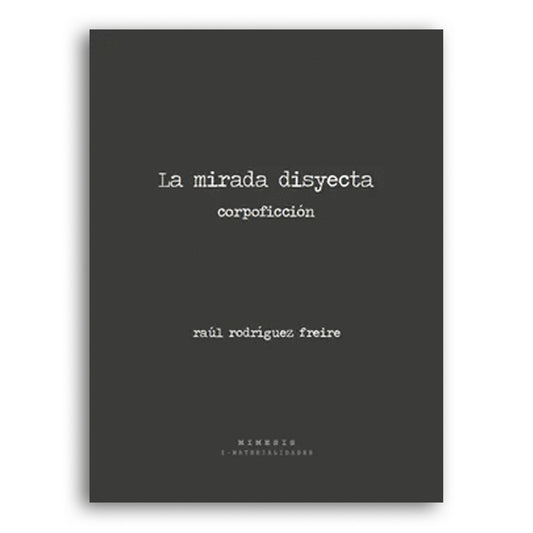 La mirada disyecta