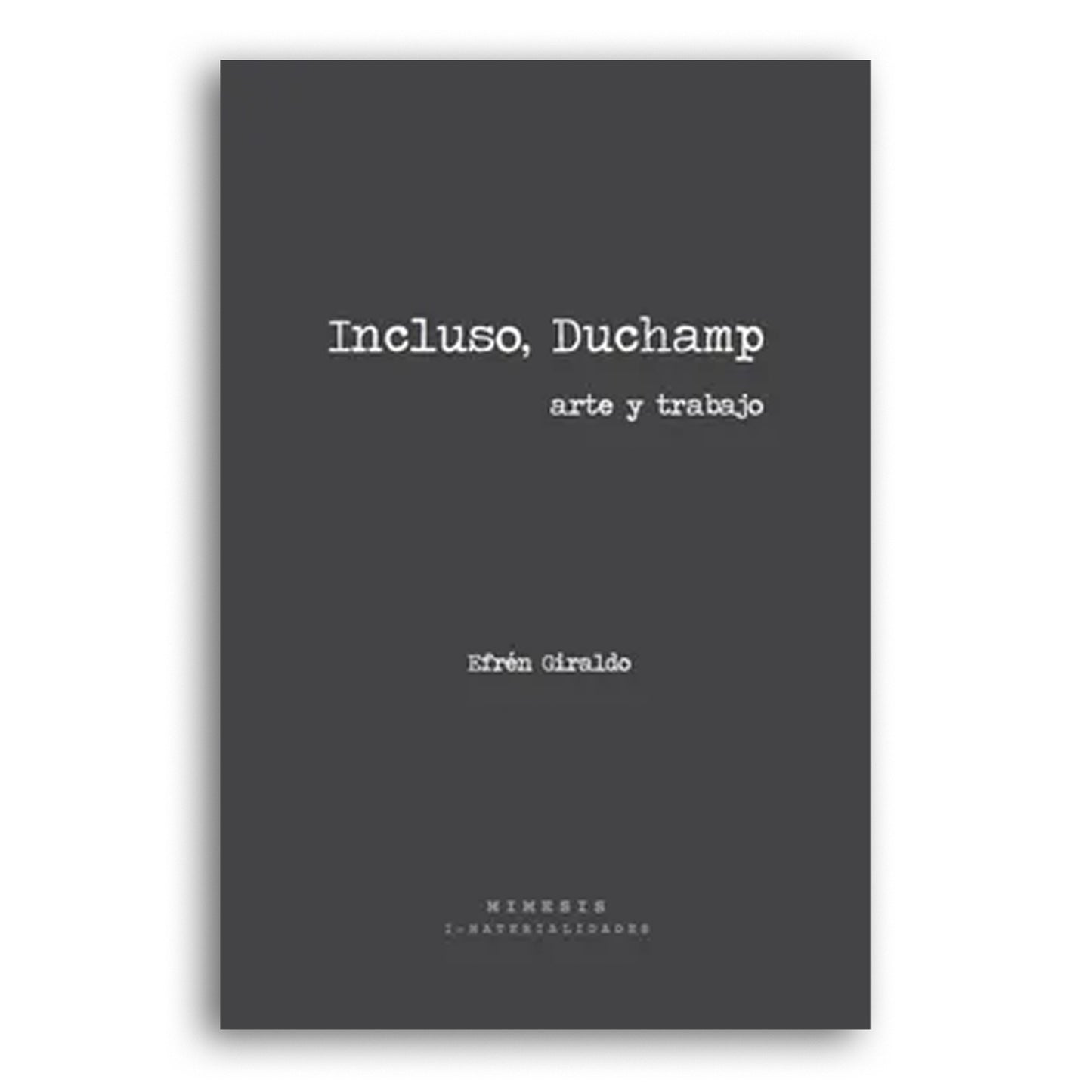 Incluso, Duchamp