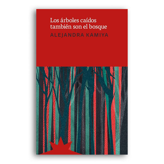 Los árboles caídos también son el bosque