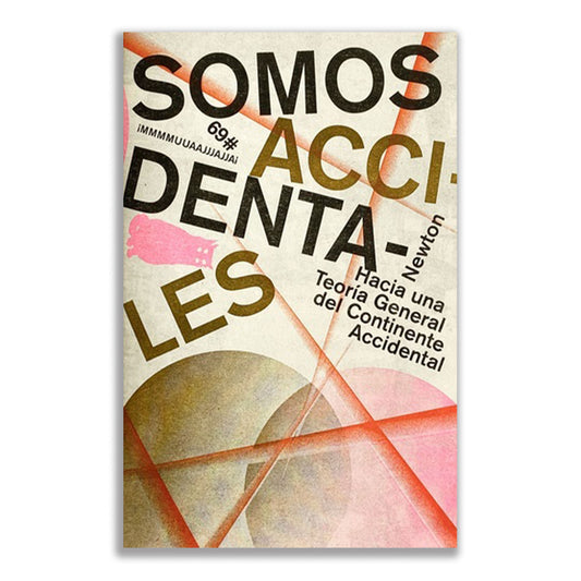 Somos accidentales: Hacia una Teoría General del Continente Accidental