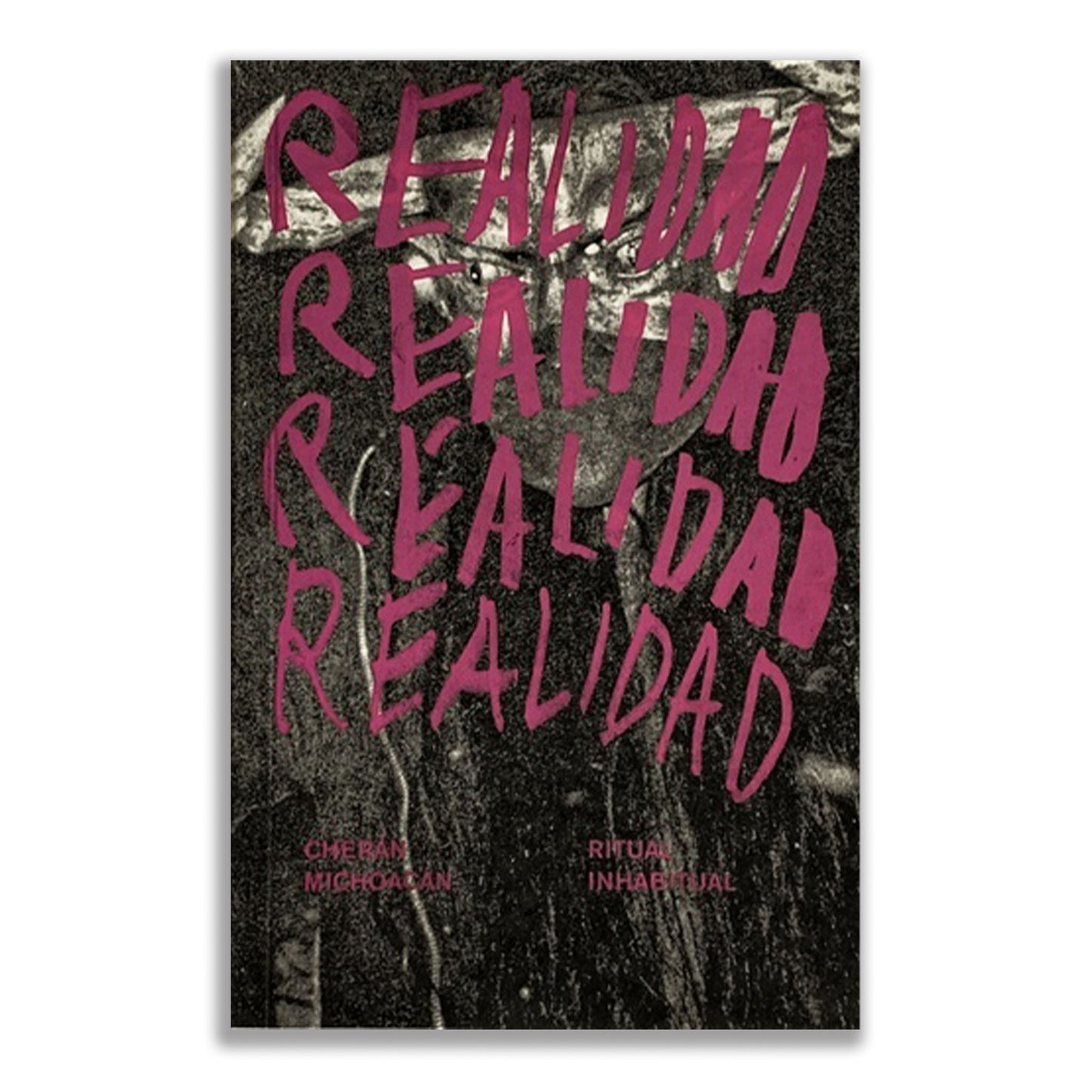 Ritual Inhabitual Realidad, realidad, realidad, realidad