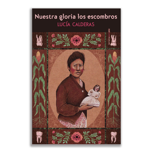 Nuestra gloria los escombros