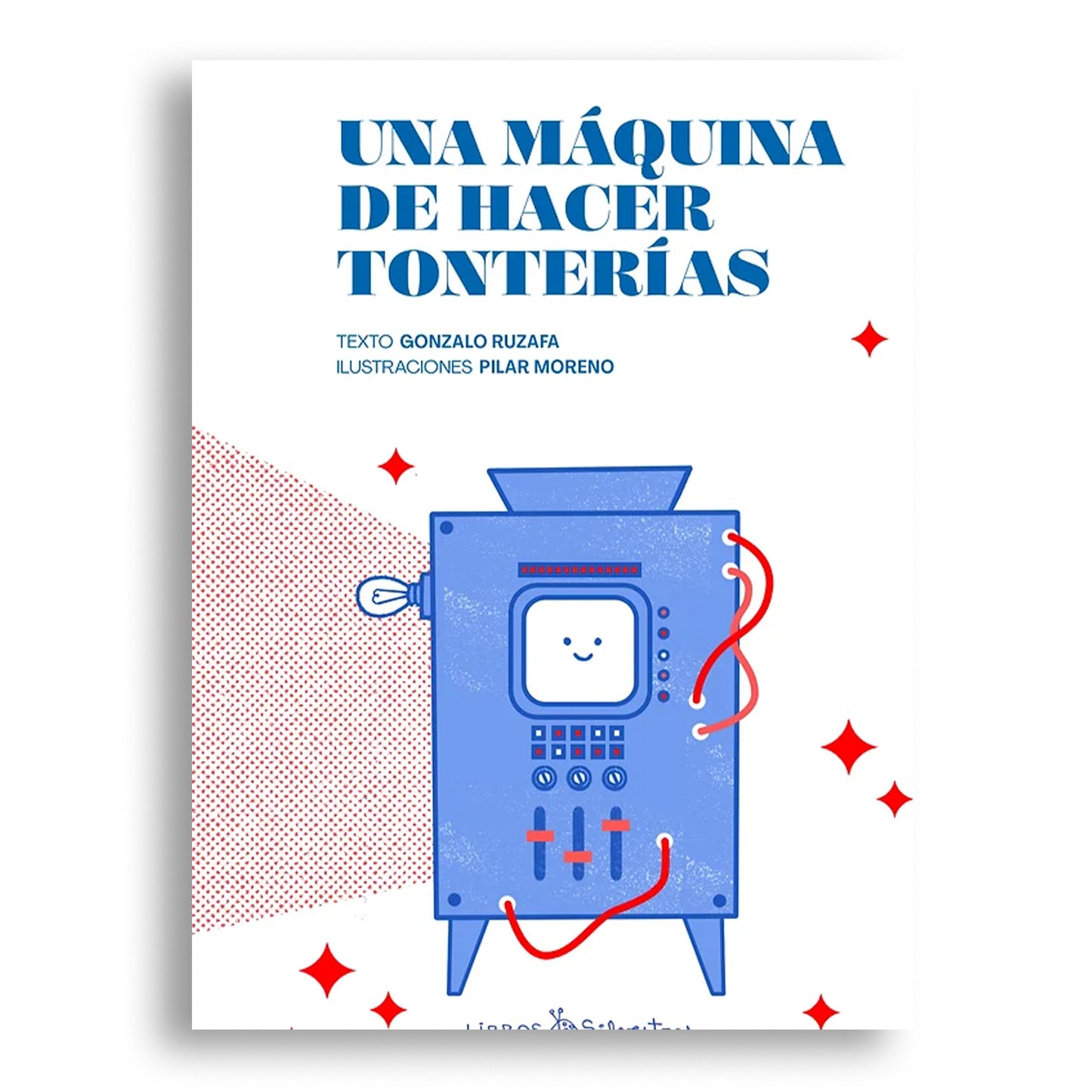 Una máquina de hacer tonterías