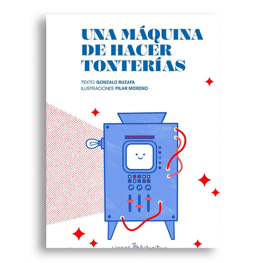 Una máquina de hacer tonterías